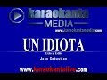 Karaokanta - Joan Sebastian - Un idiota