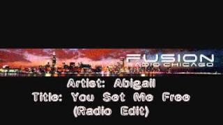 Abigail - You Set Me Free (Radio Edit)