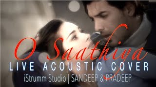Download lagu O Saathiya - Live Acoustic Cover | iStrumm Studio | MM Kreem | Udit Narayan | Sandeep & Pradeep mp3