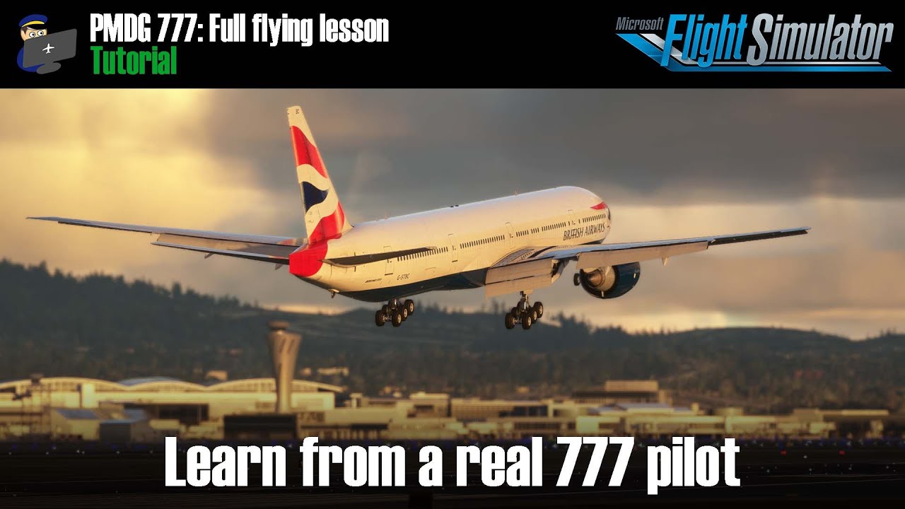 Tutorial Pmdg B777 Full Flight With A Real World 777 Pilot Videos Tutorial Pmdg B777 Full Flight With A Real World 777 Pilot Videos