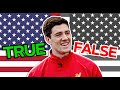 Martin Kelly's North American true or false challenge