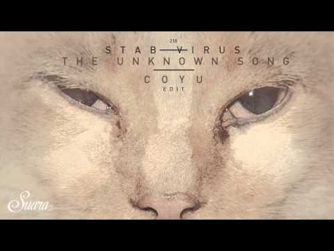 Stab Virus - The Unknown Song (Coyu Edit) [Suara]