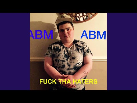 download lagu mp3 mp4 ABM Fuck Tha Haters, download mp3 ABM Fuck Tha Haters free download, download mp3 ABM Fuck Tha Haters