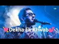 Dekha Ek Khwab | 💕🥰 (love song )💕💕💕💕