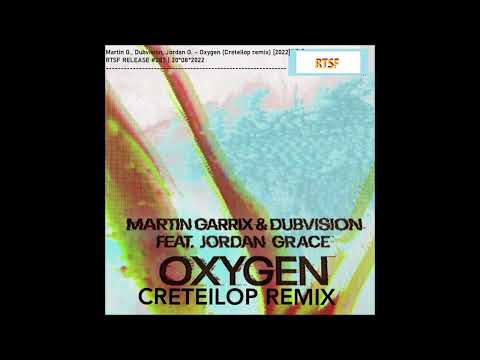Martin Garrix & DubVision feat. Jordan Grace - Oxygen (Creteilop remix)