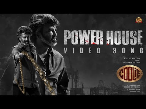 Powerhouse - Video Song | Coolie | Superstar Rajinikanth | Sun Pictures | Lokesh | Anirudh