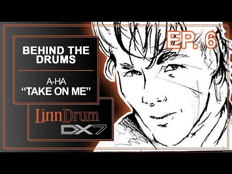 Behind The Drums Ep 06 - A-ha "Take On Me" Linndrum with Yamaha DX7