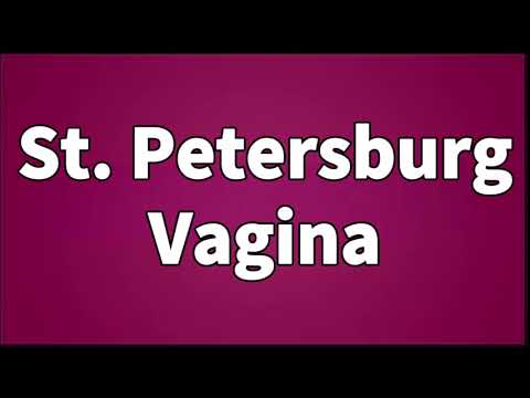 How to Pronounce St  Petersburg Vagina