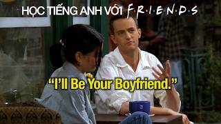 Friends 54: Học tiếng Anh giao tiếp (Level B1) - "Boyfriend Material"