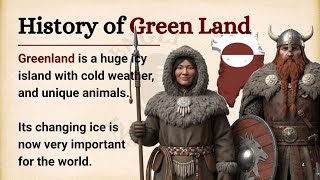 Greenland History: From Ancient Inuit to Modern Self-Rule | English Listening Practice