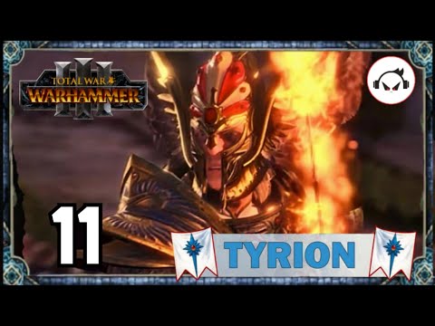 STRIKING AT THE  DARK ELVES! | War: Warhammer 3 [IE]  | Part 11 TYRION Campaign
