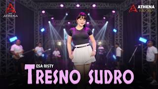 Download lagu Tresno Sudro - Esa Risty ( Live Music) | Viral TikTok mp3