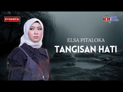 Tangisan Hati - Elsa Pitaloka (Lirik Video)