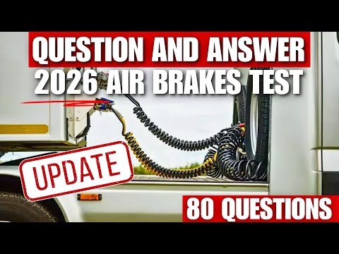 CDL AIR BRAKES PRACTICE TEST (UPDATED QUESTIONS & ANSWERS!)