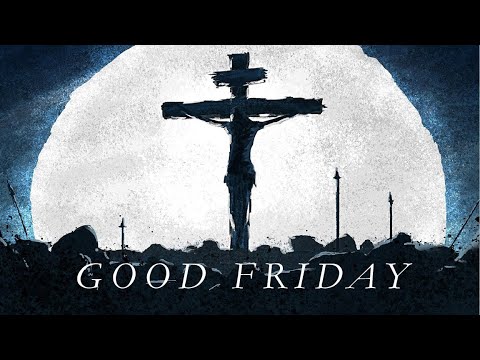 Bethesda Good Friday Tenebrae Service 1PM
