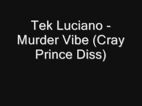 Tek Luciano - Murder Vibe (Cray Prince Diss)