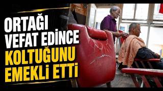 Ortağı Vefat Edince Koltuğunu Emekli Etti