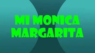 Download lagu MI MONICA MARGARITA... mp3