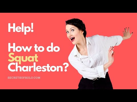 HOW TO do SQUAT CHARLESTON? Master this EXCITING step!