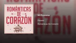 Pesado - Mi Promesa (Audio)