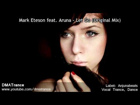 Mark Eteson Y Aruna Feat Mark Eteson Let Go Who - Melody Of Heartbeat Vol 41