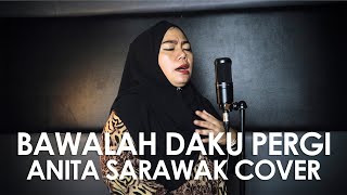 Download lagu Bawalah Daku Pergi dari Derita Ini - Anita Sarawak (Bunda Evi Live Vocal Cover) mp3