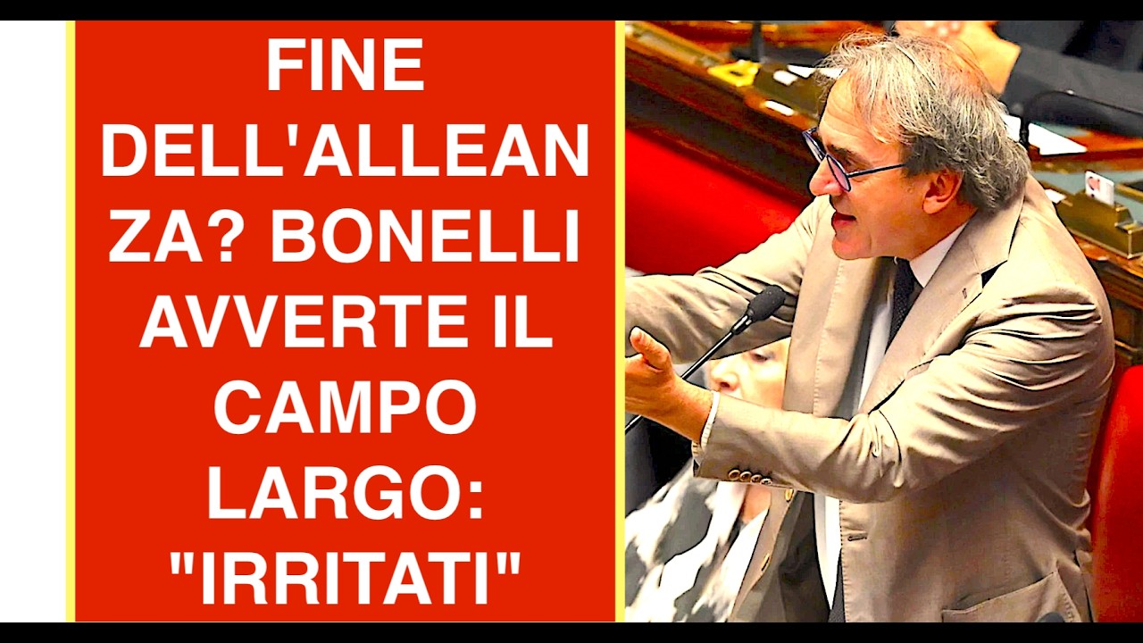 FINE DELL'ALLEANZA? BONELLI AVVERTE IL CAMPO LARGO: "IRRITATI"