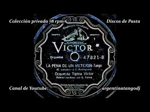 ORQUESTA TÍPICA VICTOR & ERNESTO FAMÁ: LA PENA DE UN METEJÓN - TANGO