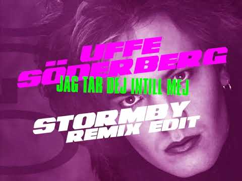 Uffe Söderberg - Tar dej intill mej (Stormby Mix Edit) *UNOFFICIAL 2021*