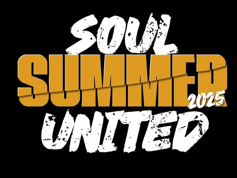 Soul United SUMMER 2025 👑