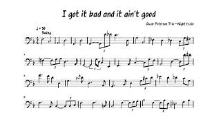 Ray Brown Transcription  - I got it bad and it ain&#39;t good - Oscar Peterson trio - Night train