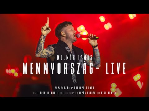Molnár Tamás - Mennyország (LIVE @ BUDAPEST PARK)