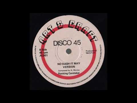 ReGGae Music 916 - Ranking Caretaker - No Dash It Way [Art & Craft]