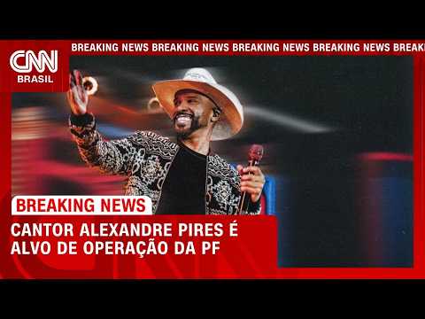 Alexandre Pires é alvo de operação da Polícia Federal | LIVE CNN