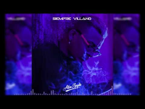 09. Clase Aparte - Allen Spyda Feat. Dante Damage (Siempre Villano The Album)