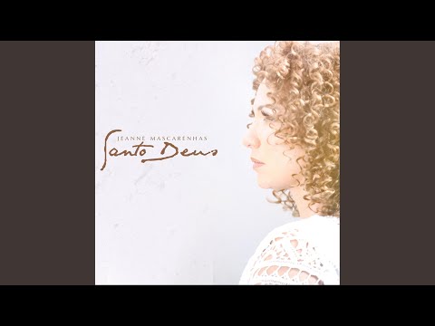 Sigo Crendo Em Ti - Jeanne Mascarenhas