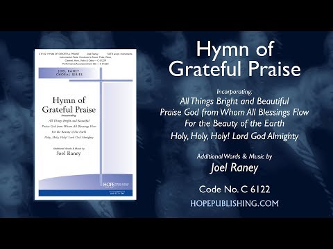 Hymn of Grateful Praise - Joel Raney