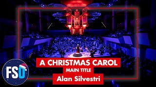 "A Christmas Carol" (Alan Silvestri) - Constantino Martínez-Orts - Film Symphony Orchestra