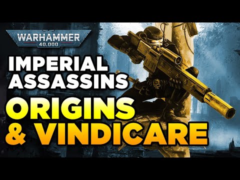 40K - IMPERIAL ASSASSINS ORIGINS and VINDICARE SNIPERS | Warhammer 40,000 Lore/History