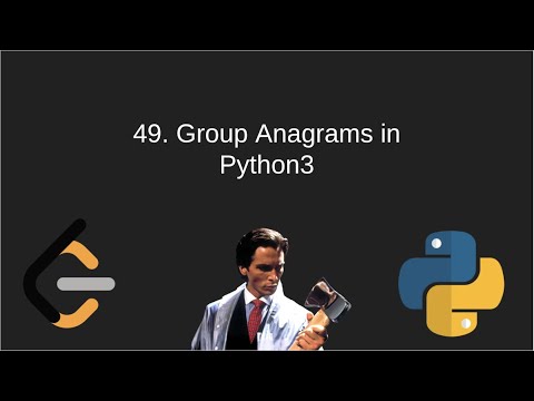 How to solve leetcode 49 group anagrams in python 3