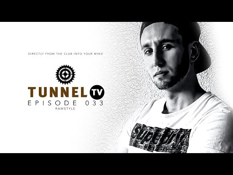 Tunnel TV ep033 - INFERRA (Tunnel Club Hamburg)  |  Rawstyle Edit