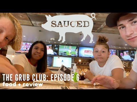 THE GRUB CLUB - EPISODE 6 | FOOD + REVIEW | SAUCED