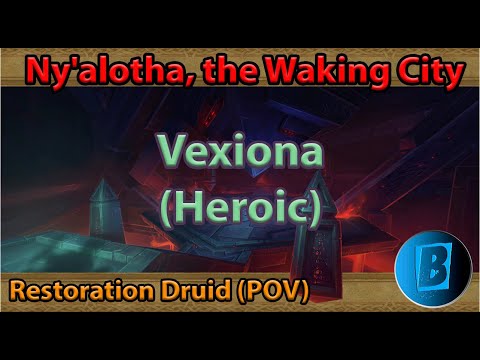 Vexiona (Heroic) | Restoration Druid (POV) | BFA 8.3