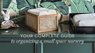 Your Complete Guide to Organizing a Small Space Nursery