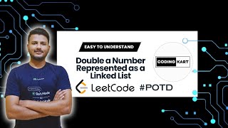 YouTube video '2816. Double a Number Represented as a Linked List | LeetCode POTD | TUTORIAL - 35 | DSA PLAYLIST'