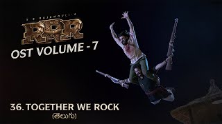 Together We Rock (Telugu)  RRR OST Vol -7  MM Keer