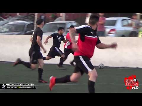 Dep.FETRA VS Independiente - Copa Champion Seminario 2018 - Futbol Tijuana