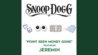 Point Seen Money Gone (feat. Jeremih)