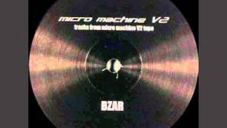 BZAR (Okupe) -track B2- (Micromachine V2)
