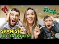 SPEAKING ONLY SPANISH TO MY FAMILY FOR 24 HOURS CHALLENGE NO HABLA ESPANOL The Royalty Family